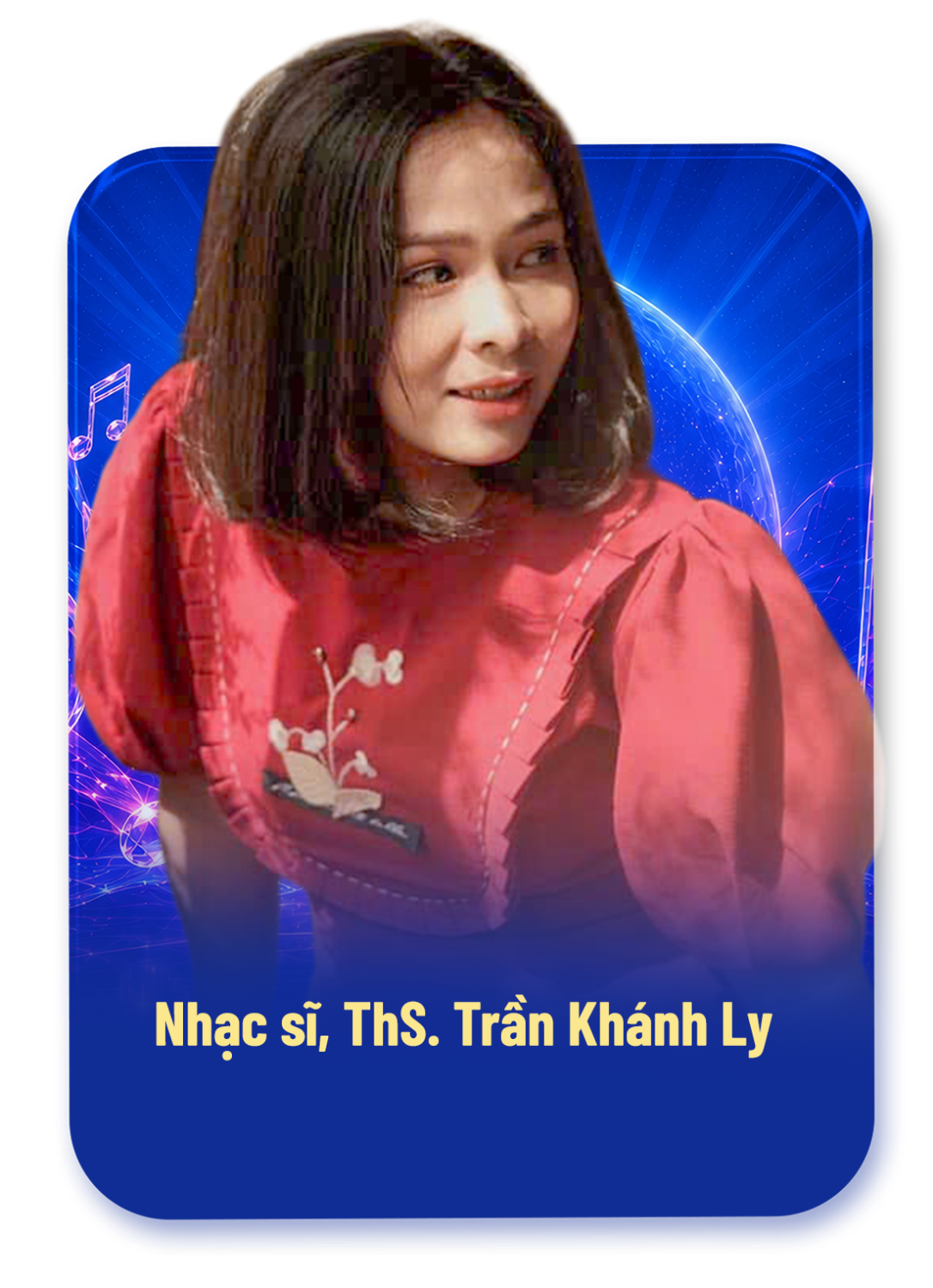 Nhạc sĩ, ThS. Trần Khánh Ly