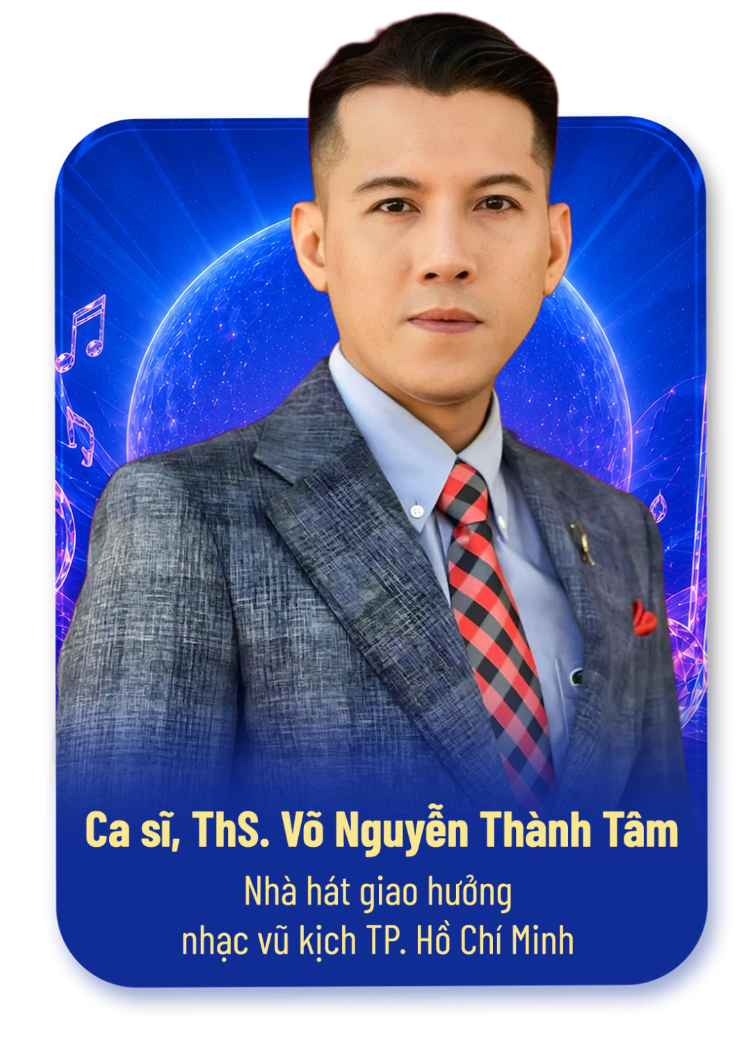 Ca sĩ, ThS. Võ Nguyễn Thành Tâm