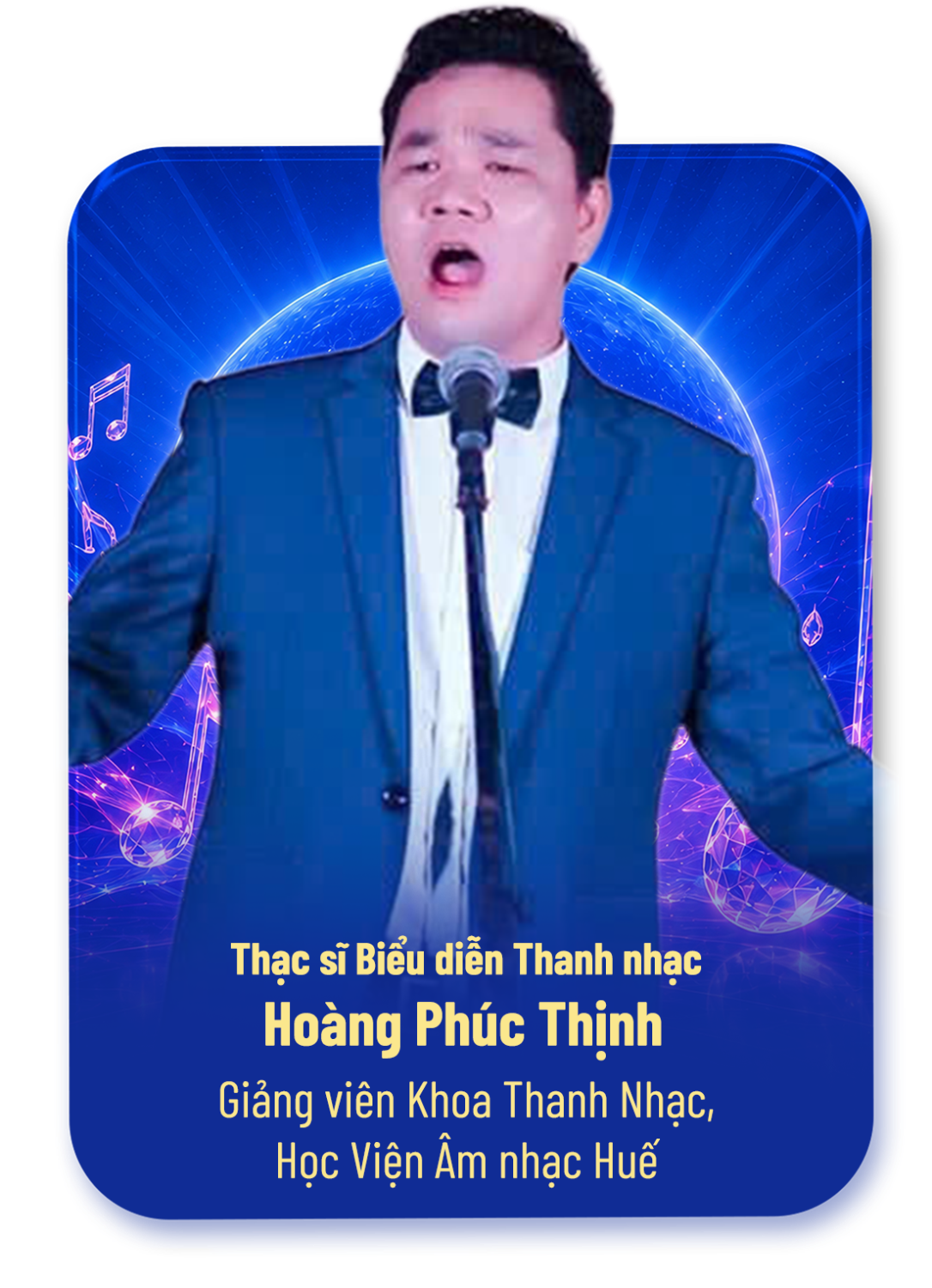 Thạc sĩ Biểu diễn Thanh nhạc Hoàng Phúc Thịnh
